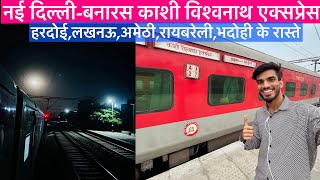 ' Aakhir 17 ghante kyu lagte hai isse' 15128 Kashi Vishwanath Express Full Journey in Third Ac