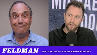 Comedian David Feldman: Bernie Bro or Evil Boomer? (TMBS 111)