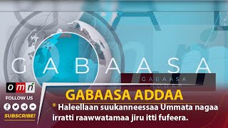 OMN - GABAASA ADDAA ( MUDDEE 5, 2022)