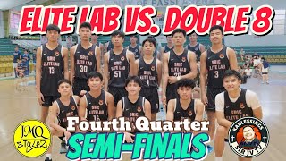 Semi-Finals | SRIC Elite Lab vs. Double 8 | 4th Quarter | JMQ Styles Invitational Cup