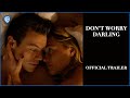 Don’t Worry Darling | Official Trailer