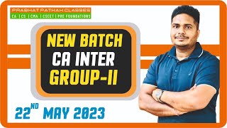 NEW BATCH ANNOUNCEMENT ||CA INTER GROUP 2|| PRABHAT PATHAK CLASSES