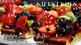 Lifestyles San Diego ft. The French Oven and more