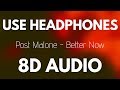 Post Malone - Better Now (8D AUDIO)