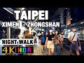 Taipei walk Ximen to Zhongshan  Night walk -【4K】Taiwan 2021 Sept 30