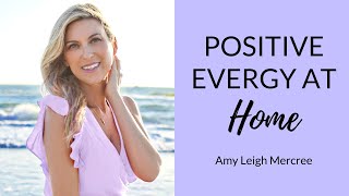 POSITIVE ENERGY AT HOME | Feng Shui, Crystals, Space Clearing