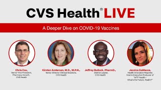 CVS Health Live: A Deeper Dive on COVID-19 Vaccines
