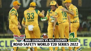 Bangladesh Legends vs Australia Legends 11th Match Road Safety World T20 Series 2022 Highlights