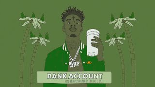 21 Savage - Bank Account ( Audio)