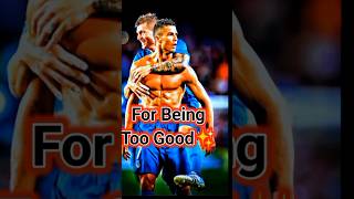 😎For being too good🗿💥#youtubeshorts #footballshorts #football #shorts #ronaldo #messi #fyp #trending