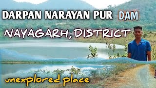 DARPAN NARAYAN PUR DAM ll UNEXPLORED PLACE IN NAYAGARH,DISTRICT ll VLOG ll Arial view ❤️