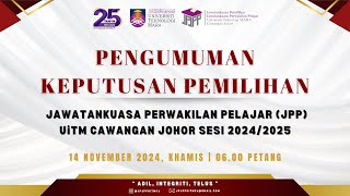 PENGUMUMAN KEPUTUSAN PEMILIHAN CALON JAWATANKUASA PERWAKILAN PELAJAR (JPP) SESI 2024/2025