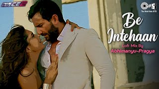Be Intehaan - Lofi Mix | Race 2 | Saif Ali Khan & Deepika Padukone | Atif Aslam, Sunidhi chauhan