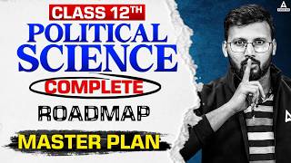 How to Ace Political Science | Complete Roadmap for Class 12 Board Exams 2025!