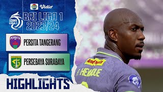 Persita Tangerang VS Persebaya Surabaya - Highlights | BRI Liga 1 2023/2024