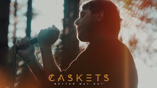 Caskets - Better Way Out