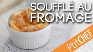 Recette de soufflés au fromage, Ptitchef.com