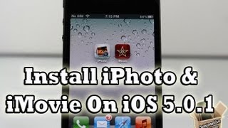 How To Install iPhoto & Latest iMovie On iOS 5.0.1 iPhone, iPod Touch and iPad
