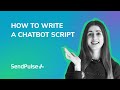 How to Write a Chatbot Script: 6 Tips and Examples
