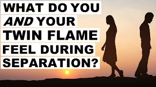 What You AND Your Twin Flame Both Feel During Separation 😥💔
