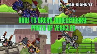 How to break unnecessary parts of vehicles- hill climb racing 2