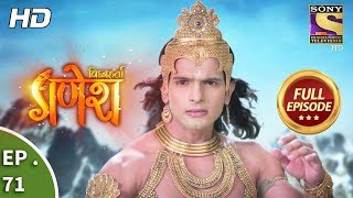 Vighnaharta Ganesh - Ep 71 - Full Episode - 30th November, 2017