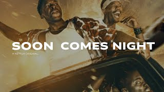 Soon Comes Night trailer #trailer #viral #trending #netflix #shorts #series #youtube #yt #ytviral