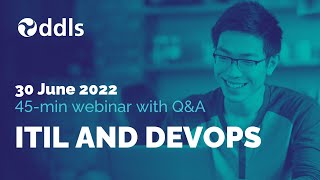 ITIL and DevOps Webinar 30 June 2022 - DDLS ICT Training \u0026 Certification