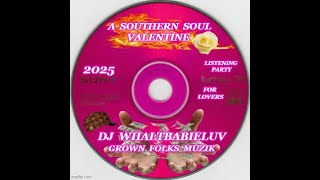 Episode 9: Southern Soul / Soul Blues / R\u0026B Valentine's Day Mix 2025 (Dj WhaltbabieLuv)