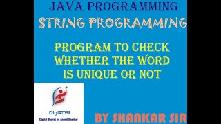 Program to check whether the word is unique or not