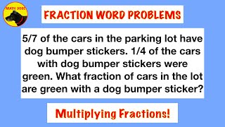 Fraction Word Problems (Multiplication!)