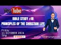 Bible Study 18 - Principles of the Christian Life