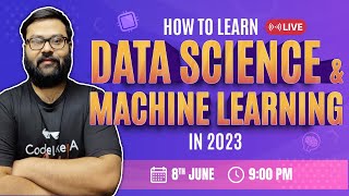 How To Learn DATA SCIENCE And MACHINE LEARNING In 2023