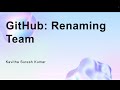 GitHub: Renaming Team