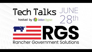 Tech Talks - By Interclypse: Getting Started With Rancher and Kubernetes pt.2