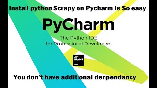 Install python Scrapy on Pycharm in Windows 10 ,11 is Supper Simple