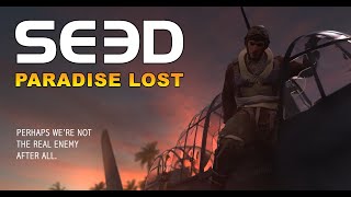 SEED: Paradise Lost (the opening Teaser for the Pilot Episode)