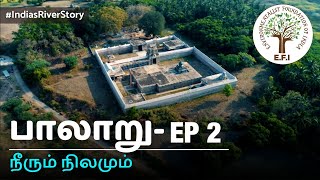 Palar - Rivers of India | Episode 2