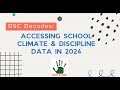 DSC Decodes: Accessing School Climate and Discipline Data in 2024