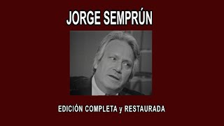 JORGE SEMPRÚN A FONDO - EDICIÓN COMPLETA y RESTAURADA