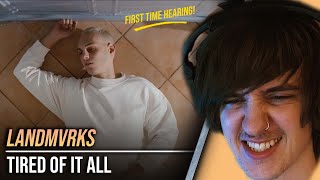 Do They Have a Bad Song?? | LANDMVRKS - Tired Of It All | Reaction