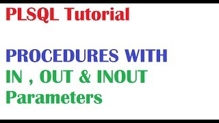 PL/SQL Tutorial 3 : Oracle PLSQL Procedure with example