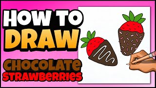 How to Draw Chocolate Covered Strawberries | Valentine's Art for Kids