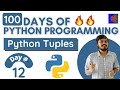Python Tuples | Complete Explanation in Hindi | 100 Days of Python Programming
