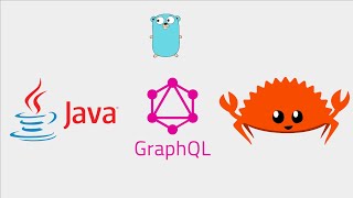 Graphql: Java, Rust and Go