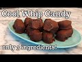 Cool Whip Candy - only 3 ingredients!! EASY AND DELICIOUS!