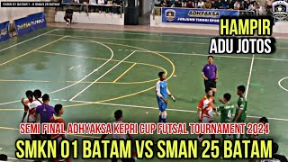 💥SEMI FINAL💥 SMKN 01 Batam VS SMAN 25 Batam - Adhyaksa Kepri Cup Futsal Tournament 2024