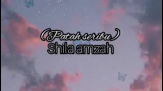 shila amzah - patah seribu (lirik)