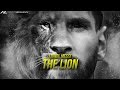 Lionel Messi - The Lion | The Movie 1080p