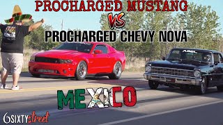 D1SC PROCHARGED MUSTANG vs D1X PROCHARGED CHEVY NOVA SS ON THE STREETS OF MEXICO OLD SCHOOL ARM DROP